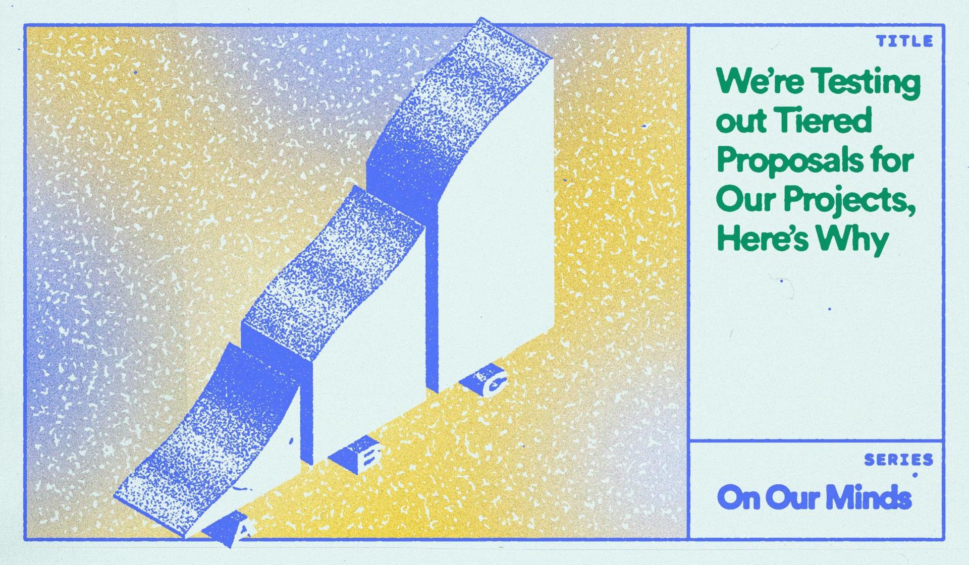 we’re testing out tiered proposals for our projects, here’s why featured image